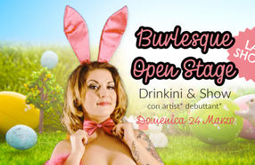 Burlesque Open Stage